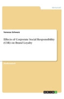 Effects of Corporate Social Responsibility (CSR) on Brand Loyalty (German Edition) 3668773181 Book Cover