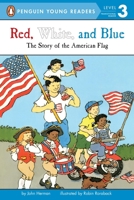 Red, White, and Blue: The Story of the American Flag 0448412705 Book Cover