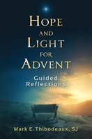 Hope and Light for Advent: Guided Reflections 1593257244 Book Cover