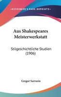 Aus Shakespeares Meisterwerkstatt 1160043183 Book Cover
