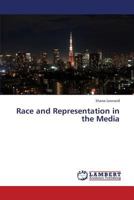 Race and Representation in the Media 3659380679 Book Cover