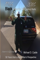 Black in America This Century Hurts 1365222659 Book Cover