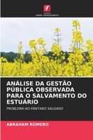 Análise Da Gestão Pública Observada Para O Salvamento Do Estuário (Portuguese Edition) 620719876X Book Cover