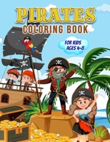 Pirates Coloring Book for Kids Ages 4-8: Wonderful Pirates Book for Teens, Boys and Kids, Pirates Colouring Book for Children and Toddlers Who Love Pirates 3986112049 Book Cover