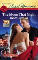 The Moon That Night 0373716729 Book Cover