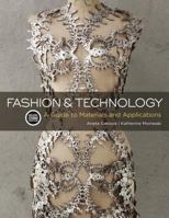 Fashion and Technology: Bundle Book + Studio Access Card: A Guide to Materials and Applications 1501317415 Book Cover
