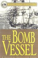 The Bomb Vessel 1574090992 Book Cover