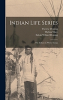 Indian Life Series: The Indians in Winter Camp 1014820812 Book Cover