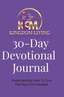 30-Day Devotional Journal: For Daily Living 1312348291 Book Cover