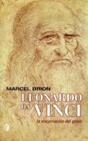 Leonardo Da Vinci: la encarnación de un genio (Paperback) 8466621644 Book Cover