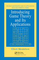 Introducing Game Theory and its Applications (Crc Press Series on Discrete Mathematics and Its Applications, 28.) 1584883006 Book Cover