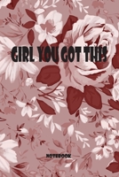 Girl You Got This: 52 Week Planner | Weekly Planner | Daily Planner | Goal Journal | Goal Setting Planner | Positive ... | Diary | Log | Planner (Start Today Journal) 1657719081 Book Cover