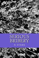Serious bribery 1537228765 Book Cover