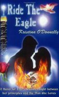 Ride the Eagle 1517510457 Book Cover