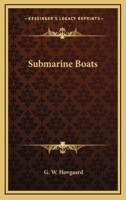 Submarine Boats 116307974X Book Cover