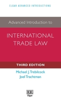 Advanced Introduction to International Trade Law: Third Edition (Elgar Advanced Introductions series) 1035334011 Book Cover