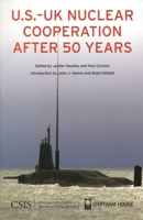 U. S. Uk Nuclear Cooperation After 50 Years 0892065303 Book Cover