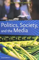 Politics, Society, and the Media 1551118122 Book Cover