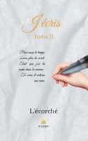 J'écris: Tome II null Book Cover