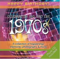1970s Birthday Book: A Collection of Happenings, Memories, Photographs, and Music (Happy Birthday) 1404184767 Book Cover
