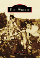 Fort Wright (Images of America: Kentucky) 0738567906 Book Cover