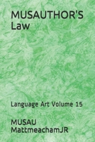 MUSAUTHOR'S Law: Language Art Volume 15 170100562X Book Cover