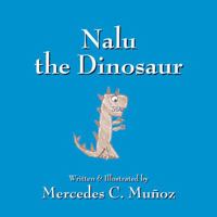 Nalu the Dinosaur 143275498X Book Cover