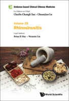 Evidence-based Clinical Chinese Medicine - Volume 25: Rhinosinusitis 9811250774 Book Cover