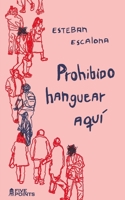Prohibido hanguear aquí (Spanish Edition) B0FGJWCS9J Book Cover