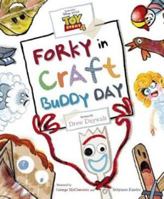 Toy Story 4: Forky in Craft Buddy Day 1484799585 Book Cover