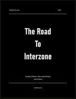 The Road to Interzone: Reading William S. Burroughs Reading 0615302653 Book Cover