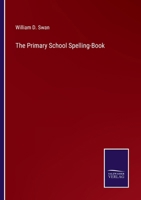 The Primary School Spelling-Book 3375157525 Book Cover