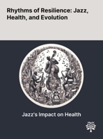 Rhythms of Resilience: Jazz, Health, and Evolution 1022900315 Book Cover
