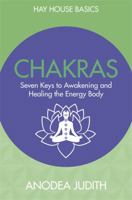 Chakras: Seven Keys to Awakening and Healing the Energy Body 1781807094 Book Cover