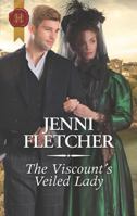 The Viscount's Veiled Lady 1335634959 Book Cover
