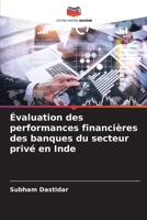 Évaluation des performances financières des banques du secteur privé en Inde 6206216950 Book Cover