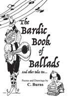 The Bardic Book of Ballads and other tales too... 1087921953 Book Cover