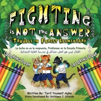 Fighting is Not the Answer, Trouble in Forest Elementary 1956581901 Book Cover