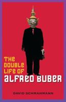 The Double Life of Alfred Buber 1579622186 Book Cover