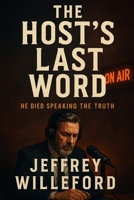 THe Host's Last Word B0FRGQ1V56 Book Cover