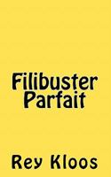Filibuster Parfait 1453804609 Book Cover