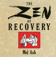 The Zen of Recovery 0874777062 Book Cover