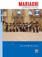 Mariachi Philharmonic (Mariachi in the Traditional String Orchestra): Trumpet, Book & CD 0739038621 Book Cover