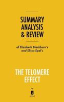 Summary, Analysis & Review of Elizabeth Blackburn's and Elissa Epel's the Telomere Effect by Instaread 1683786734 Book Cover