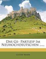 Das Ge- Partizip Im Neuhochdeutschen Von Gustav Maier 1021571091 Book Cover