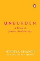 Unburden: A Book of Joyous Awakenings 0143454439 Book Cover