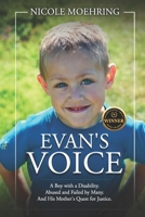 Evan's Voice: A Boy with a Disability. Abused and Failed by Many. And His Mother's Quest for Justice. B0D9XPKYHZ Book Cover