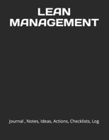 Lean Management: Journal, Notes, Ideas, Actions, Checklists, Log 1706831854 Book Cover