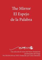 The Mirror El Espejo de La Palabra 0992176999 Book Cover