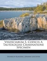 Vindiciarum S. Codicis A Tautologias Criminatione Specimen 1286540402 Book Cover